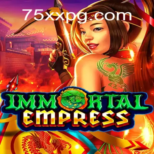 ImmortalEmpress: O Fascinante Mundo de Estratégia na Era 75XX