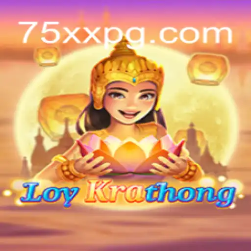 Descubra o Fascinante Jogo LoyKrathong: Uma Experiência Imersiva com a Palavra-Chave 75XX