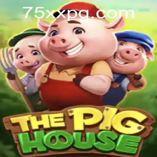 ThePigHouse: Uma Nova Era de Diversão com o Jogo 75XX